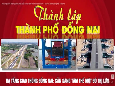 Hạ tầng giao thông Đồng Nai: Sẵn sàng tâm thế một đô thị lớn 